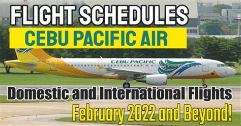 Check Out Cebu Pacific Flight Schedule February 2022.